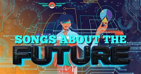 songs about the future.